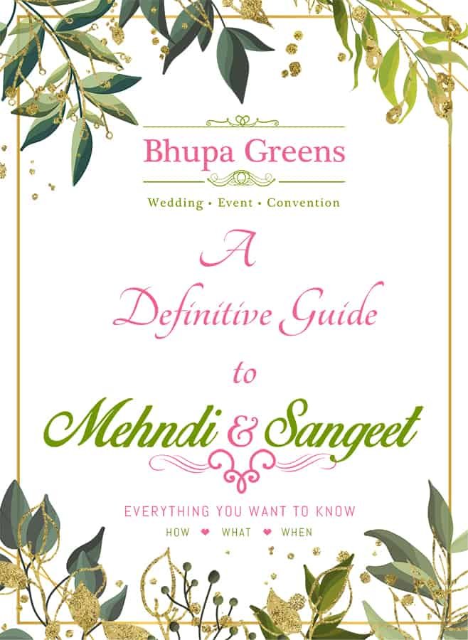 A Definitive Guide to Mehndi and Sangeet Function – What, How and Why - Bhupa Greens